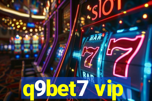 q9bet7 vip